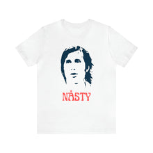 Load image into Gallery viewer, NASTY