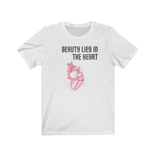 Load image into Gallery viewer, BEAUTY LIES IN THE HEART