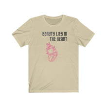 Load image into Gallery viewer, BEAUTY LIES IN THE HEART