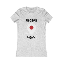 Load image into Gallery viewer, BE HERE NOW
