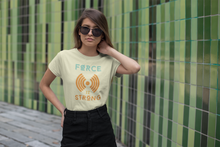 Load image into Gallery viewer, FORCE IZ STRONG
